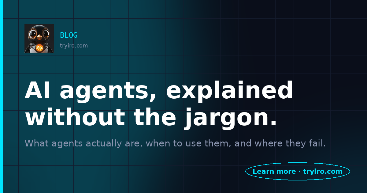 AI agents, explained without the jargon