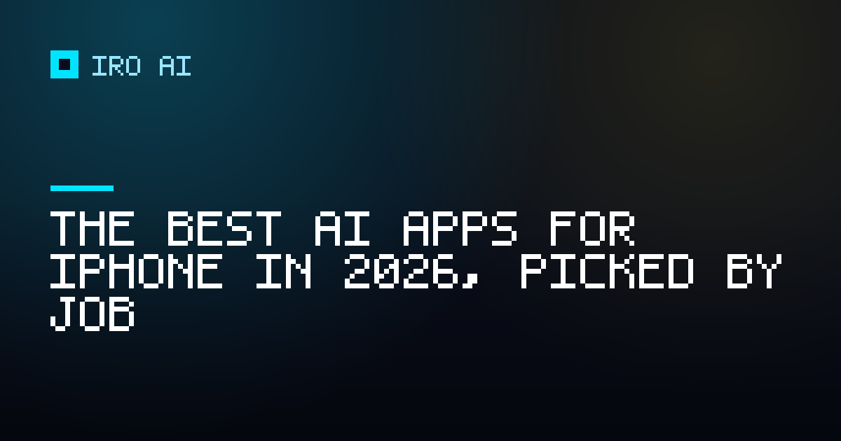 The best AI apps for iPhone in 2026, picked by job
