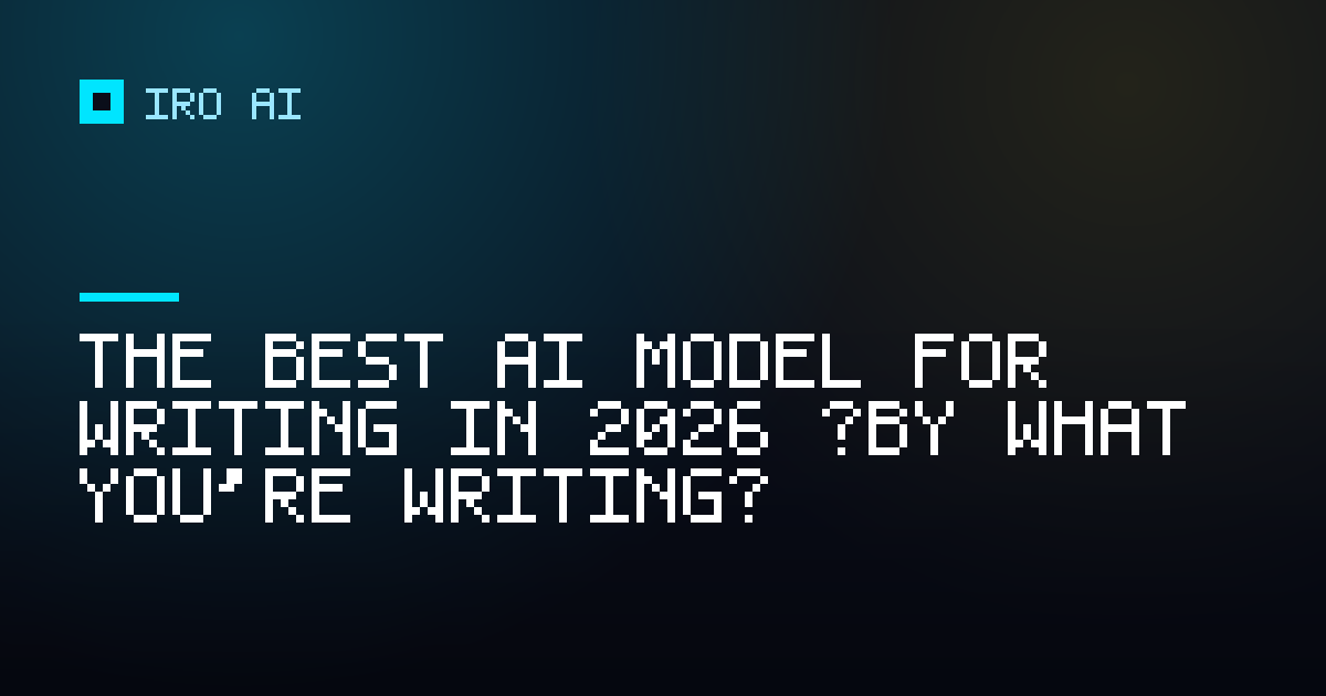 The best AI model for writing in 2026 (by what you're writing)