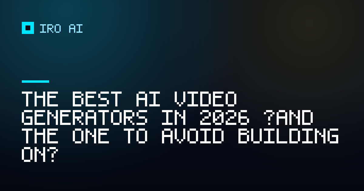 The best AI video generators in 2026 (and the one to avoid building on)