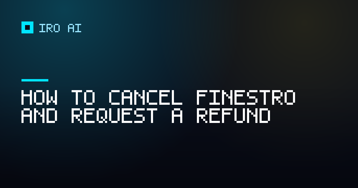 How to cancel Finestro and request a refund