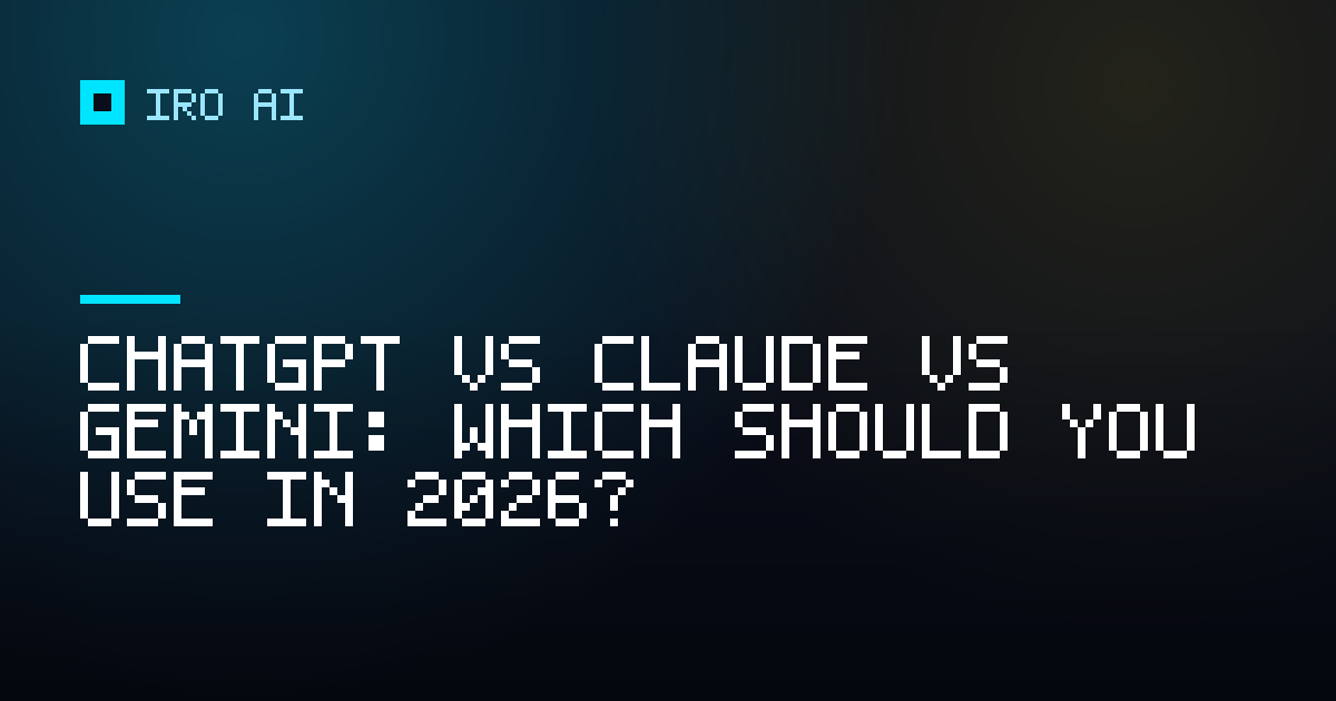 ChatGPT vs Claude vs Gemini: which should you use in 2026?