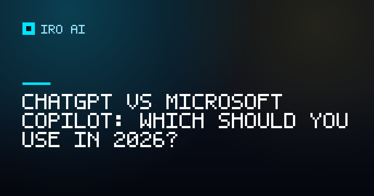 ChatGPT vs Microsoft Copilot: which should you use in 2026?