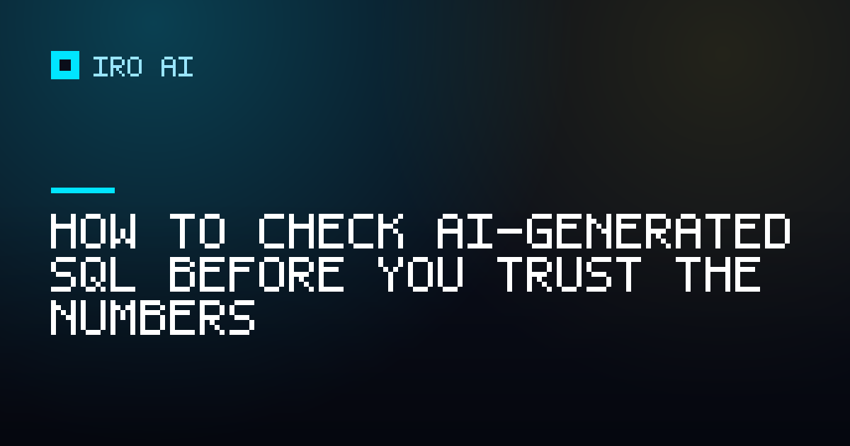 How to check AI-generated SQL before you trust the numbers