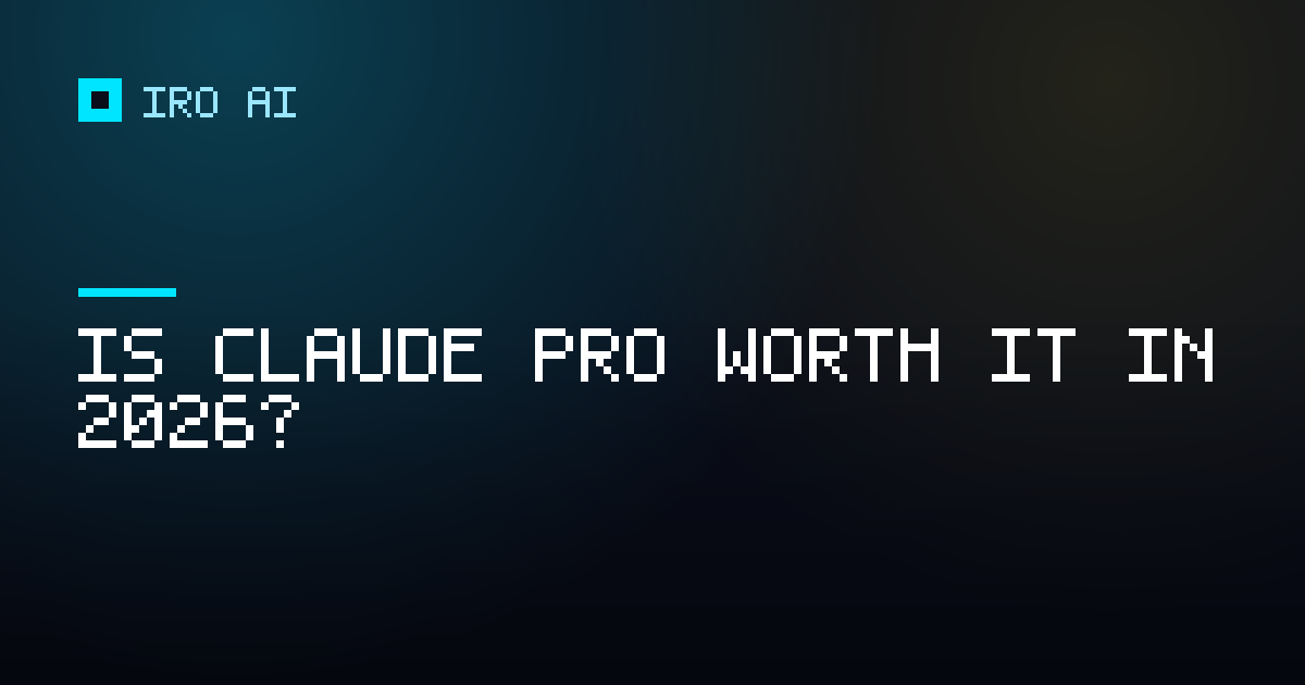 Is Claude Pro worth it in 2026?