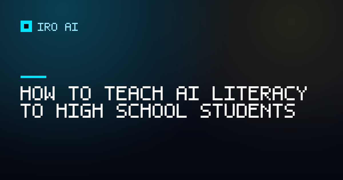 How to teach AI literacy to high school students